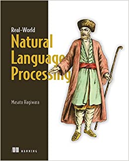 کتاب Real-World Natural Language Processing: Practical applications with deep learning