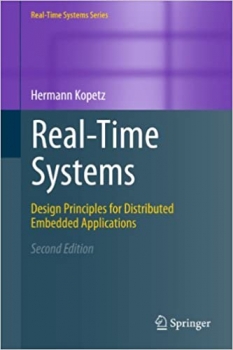 کتاب Real-Time Systems: Design Principles for Distributed Embedded Applications (Real-Time Systems Series)