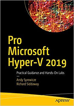 کتاب Pro Microsoft Hyper-V 2019: Practical Guidance and Hands-On Labs