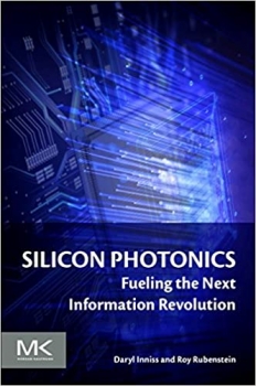 کتاب Silicon Photonics: Fueling the Next Information Revolution