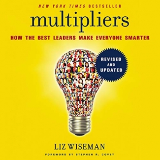 کتاب Multipliers, Revised and Updated: How the Best Leaders Make Everyone Smarter 