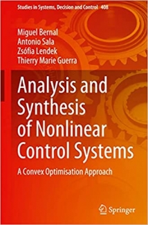 کتاب Analysis and Synthesis of Nonlinear Control Systems: A Convex Optimisation Approach (Studies in Systems, Decision and Control, 408)