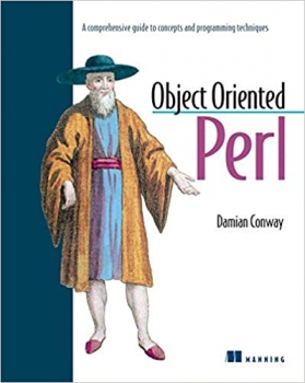کتاب Object Oriented Perl: A Comprehensive Guide to Concepts and Programming Techniques