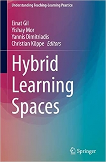 کتاب Hybrid Learning Spaces (Understanding Teaching-Learning Practice)