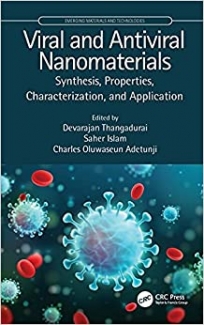 کتاب Viral and Antiviral Nanomaterials: Synthesis, Properties, Characterization, and Application (Emerging Materials and Technologies)