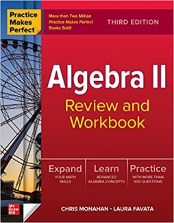 کتاب Practice Makes Perfect: Algebra II Review and Workbook, Third Edition
