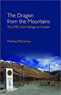 کتاب The Dragon from the Mountains: The CPEC from Kashgar to Gwadar