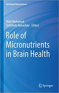 کتاب Role of Micronutrients in Brain Health (Nutritional Neurosciences)