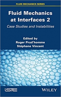 کتاب Fluid Mechanics at Interfaces 2: Case Studies and Instabilities