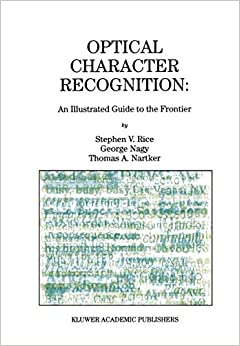 کتاب Optical Character Recognition: An Illustrated Guide to the Frontier (The Springer International Series in Engineering and Computer Science, 502)