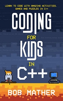 جلد معمولی سیاه و سفید_کتاب Coding for Kids in C++: Learn to Code with Amazing Activities, Games and Puzzles in C++
