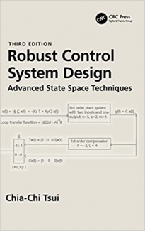 کتاب Robust Control System Design: Advanced State Space Techniques