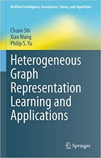 کتاب Heterogeneous Graph Representation Learning and Applications (Artificial Intelligence: Foundations, Theory, and Algorithms)
