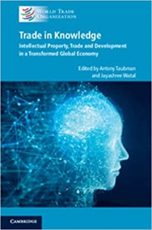 کتاب Trade in Knowledge: Intellectual Property, Trade and Development in a Transformed Global Economy
