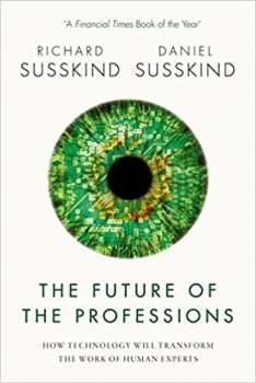 کتاب The Future of the Professions: How Technology Will Transform the Work of Human Experts