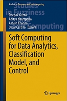 کتاب Soft Computing for Data Analytics, Classification Model, and Control (Studies in Fuzziness and Soft Computing, 413)