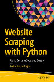 خرید اینترنتی کتاب Website Scraping with Python: Using BeautifulSoup and Scrapy اثر Gábor László Hajba