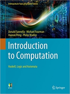 کتاب Introduction to Computation: Haskell, Logic and Automata (Undergraduate Topics in Computer Science)