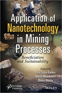 کتاب Application of Nanotechnology in Mining Processes: Beneficiation and Sustainability
