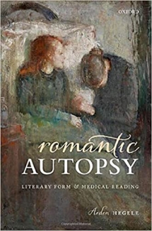 کتاب Romantic Autopsy: Literary Form and Medical Reading