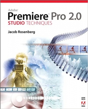  کتاب Adobe Premiere Pro 2.0 Studio Techniques
