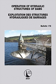 کتاب Operation of Hydraulic Structures of Dams / Exploitation des Structures Hydrauliques de Barrages: Bulletin 178 (ICOLD Bulletins Series)
