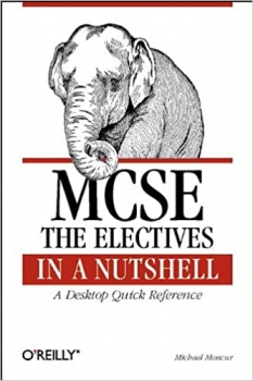 کتاب MCSE: The Electives in a Nutshell (In a Nutshell (O'Reilly)) 1st Edition