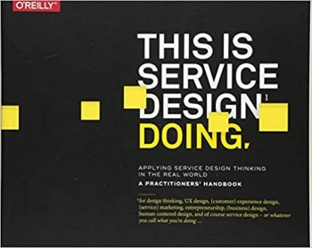 جلد سخت سیاه و سفید_کتاب This Is Service Design Doing: Applying Service Design Thinking in the Real World 1st Edition