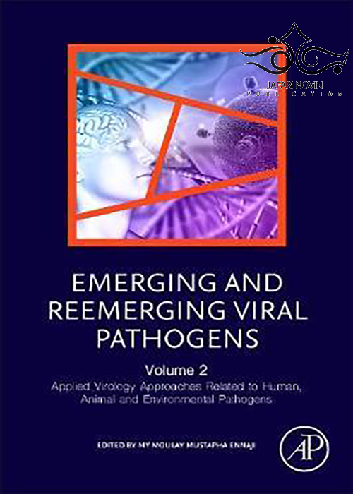کتاب Emerging and Reemerging Viral Pathogens : Volume 2: Applied Virology Approaches Related to Human, Animal and Environmental Pathogens