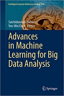 کتاب Advances in Machine Learning for Big Data Analysis (Intelligent Systems Reference Library, 218)