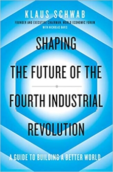 کتاب Shaping the Future of the Fourth Industrial Revolution