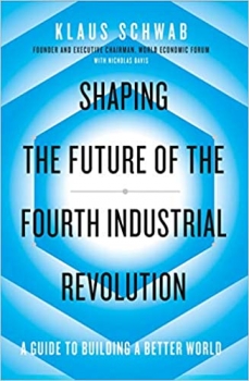 کتاب Shaping the Future of the Fourth Industrial Revolution