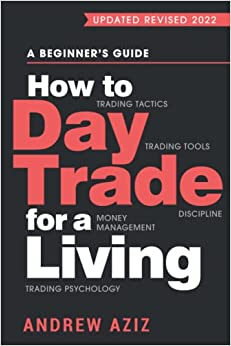 جلد سخت رنگی_کتاب How to Day Trade for a Living: A Beginner’s Guide to Trading Tools and Tactics, Money Management, Discipline and Trading Psychology (Stock Market Trading and Investing)