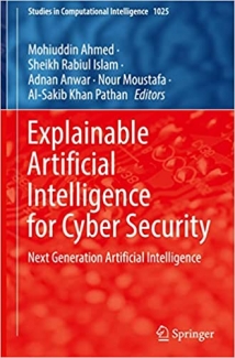 کتاب Explainable Artificial Intelligence for Cyber Security: Next Generation Artificial Intelligence (Studies in Computational Intelligence, 1025)