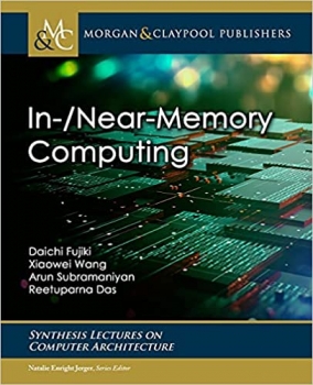 کتاب In-/Near-Memory Computing (Synthesis Lectures on Computer Architecture)