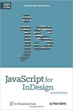 کتاب JavaScript for InDesign: An InDesignSecrets Guide