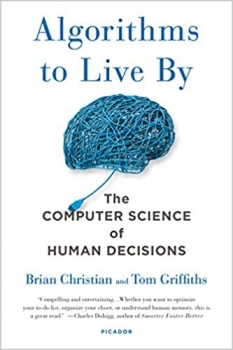 کتاب Algorithms to Live By: The Computer Science of Human Decisions