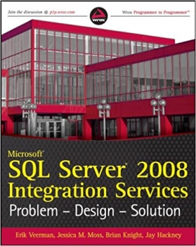 کتاب Microsoft SQL Server 2008 Integration Services: Problem, Design, Solution