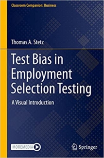 کتاب Test Bias in Employment Selection Testing: A Visual Introduction (Classroom Companion: Business)