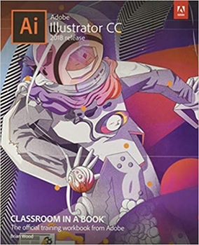 کتاب Adobe Illustrator CC Classroom in a Book (2018 release)
