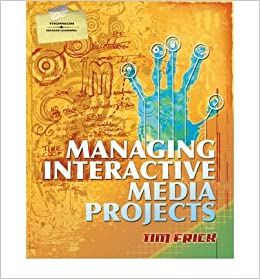 کتاب Managing Interactive Media Projects (Book Only)