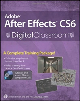 کتاب Adobe After Effects CS6 Digital Classroom