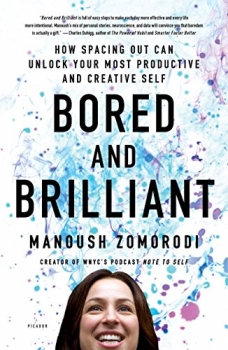 کتاب Bored and Brilliant: How Spacing Out Can Unlock Your Most Productive and Creative Self