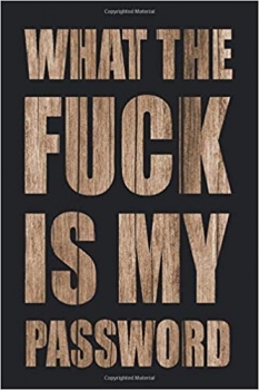 جلد سخت رنگی_کتاب What The Fuck is My Password: Password Book, Password Log Iook and Internet Password Organizer, Alphabetical Password Book, Logbook To Protect Usernames and … notebook, password book small 6” x 9”