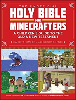 کتاب The Unofficial Holy Bible for Minecrafters: A Children’s Guide to the Old and New Testament