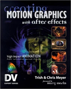 کتاب Creating Motion Graphics with After Effects (With CD-ROM) (DV Expert Series)