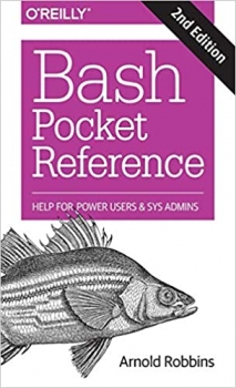 کتاب Bash Pocket Reference: Help for Power Users and Sys Admins 2nd Edition