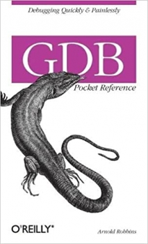 جلد سخت رنگی_کتاب GDB Pocket Reference: Debugging Quickly & Painlessly with GDB (Pocket Reference (O’Reilly)) 1st Edition