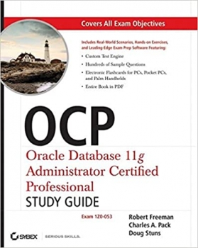 کتاب OCP: Oracle Database 11g Administrator Certified Professional Study Guide: Exam 1Z0-053