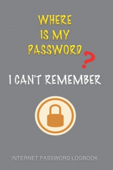 جلد سخت سیاه و سفید_کتاب Where is My Password? I Can’t Remember – Internet Password Logbook: Password organizer, Password keeper book, Address book with alphabetical tabs